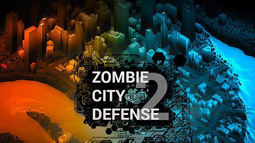 download Zombie city defense 2 apk